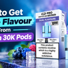 How to Get More Flavour From Switch 30K Pods