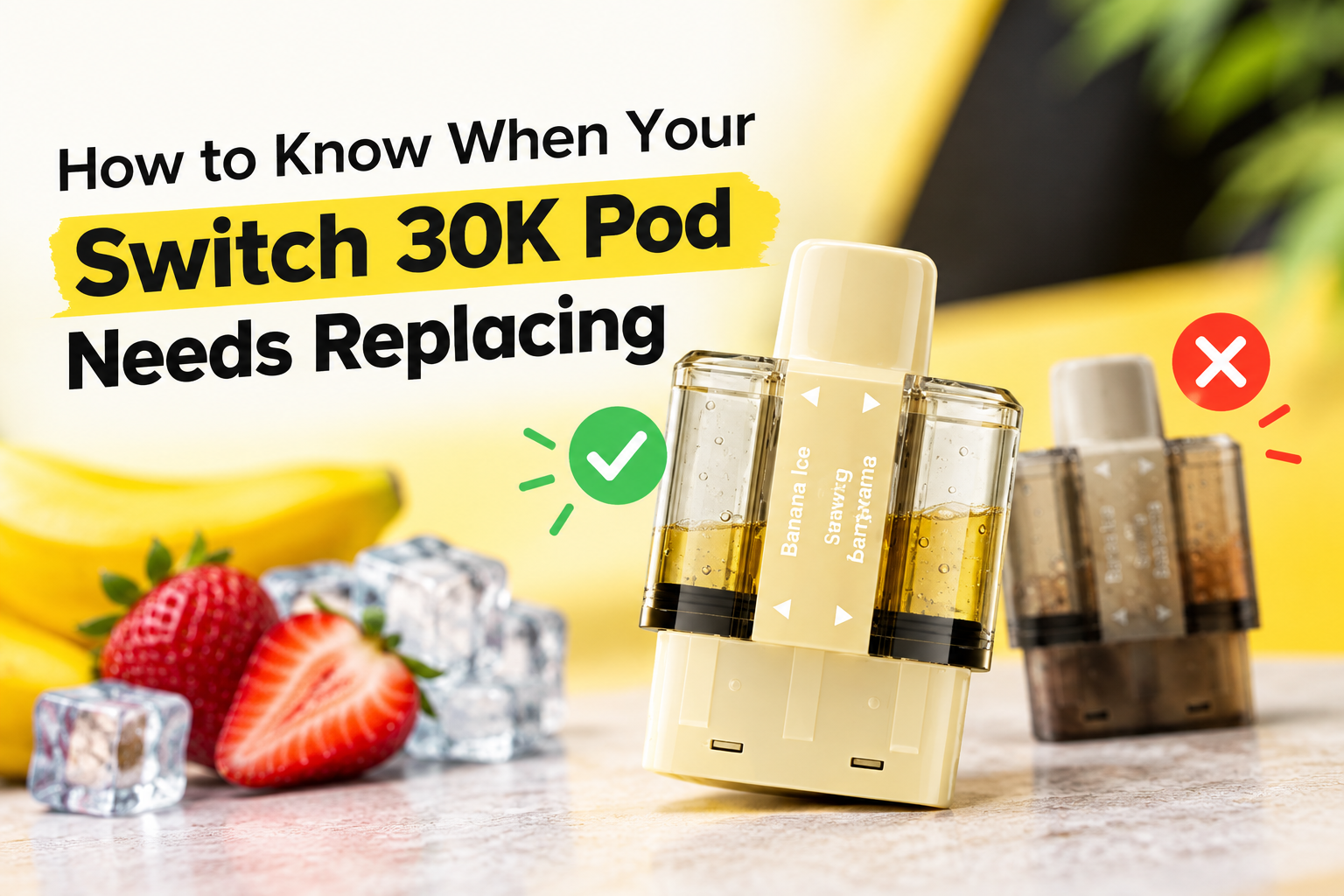 How to Know When Your Switch 30K Pod Needs Replacing