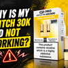 Why Is My Switch 30K Pod Not Working?