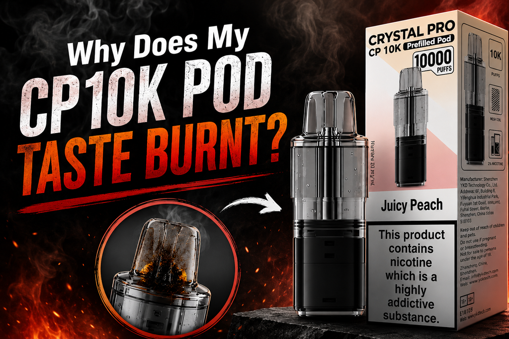 Why Does My CP10K Pod Taste Burnt?