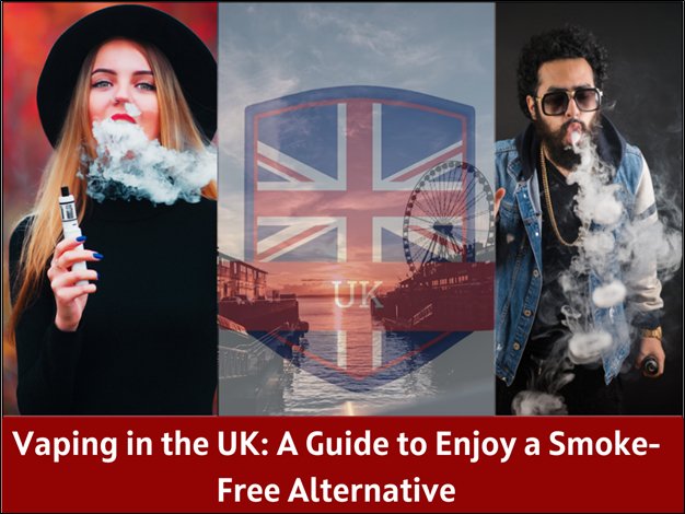 Vaping in the UK: The Ultimate Guide to Enjoying a Smoke-Free Alternative - Select Vape Club