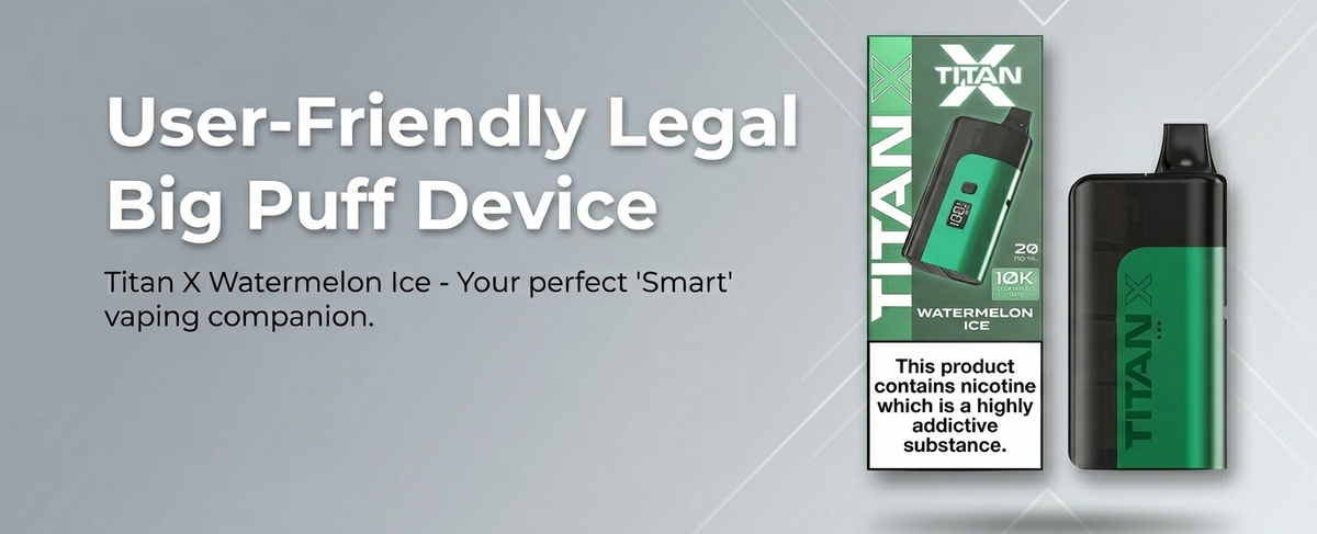 User-Friendly Legal Big Puff Device