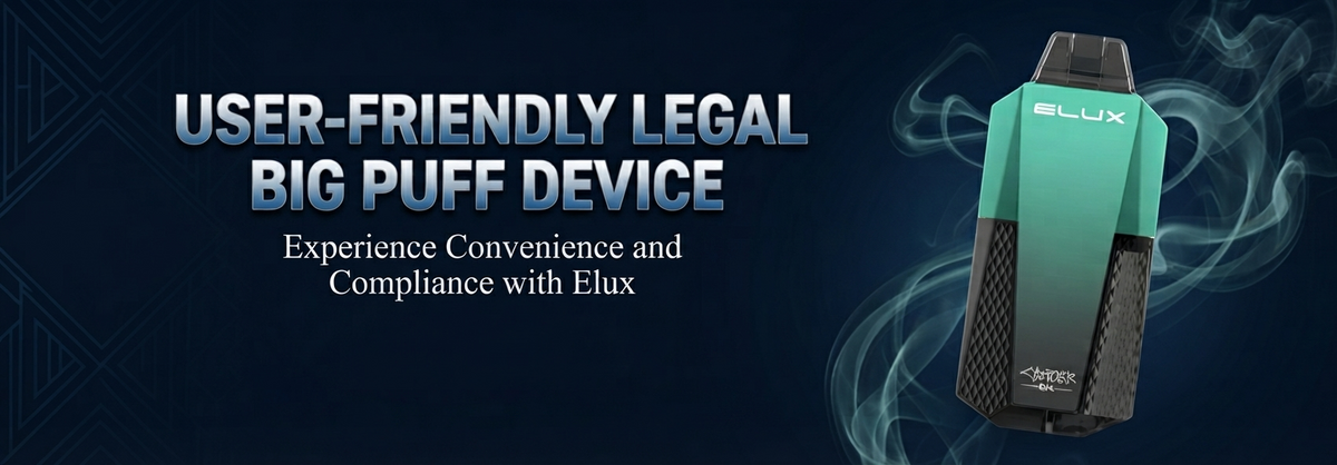 User-Friendly Legal Big Puff Device