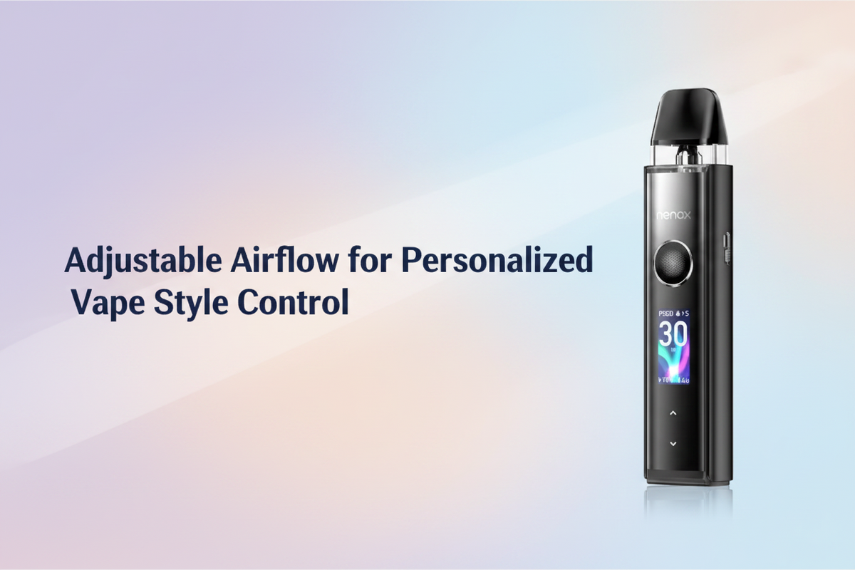  Adjustable Airflow for Personalized Vape Style Control