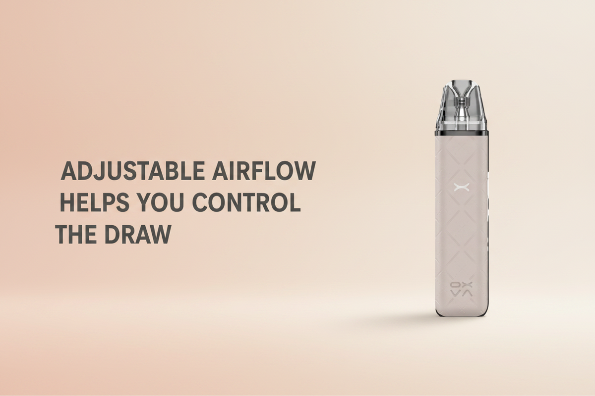 Adjustable Airflow Helps You Control The Draw