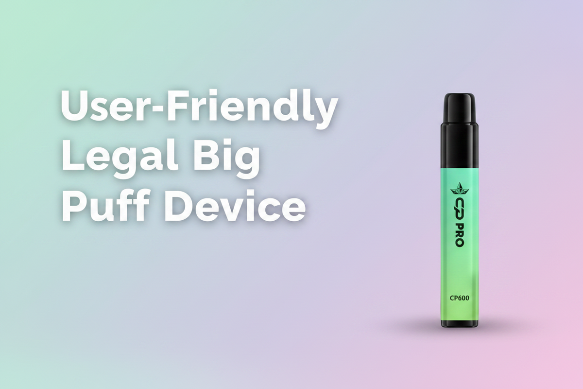 User-Friendly Legal Big Puff Device