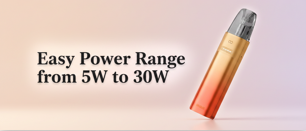 Easy Power Range from 5W to 30W