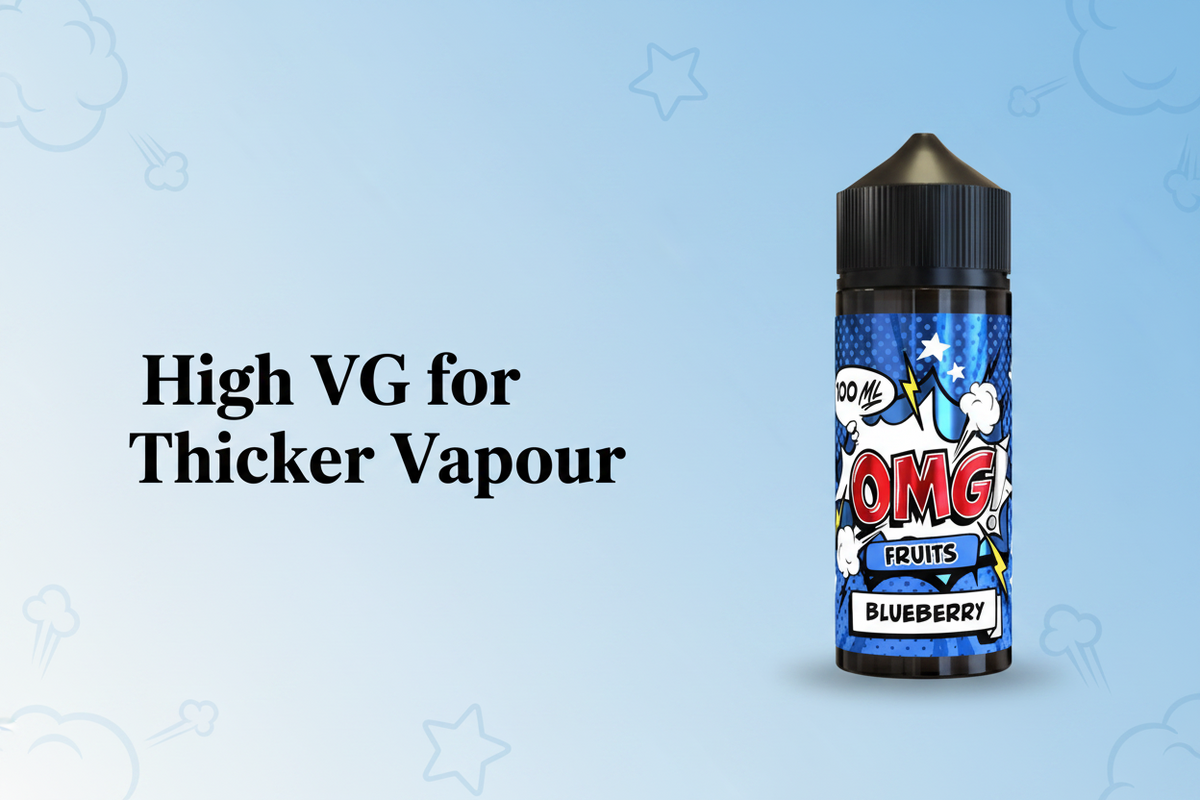 High VG for Thicker Vapour