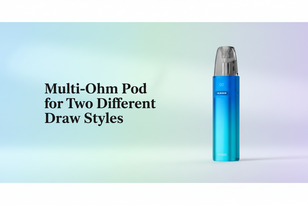 Multi-Ohm Pod for Two Different Draw Styles