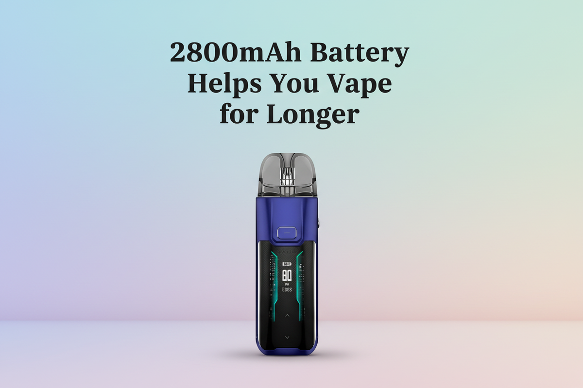 2800mAh Battery Helps You Vape for Longer