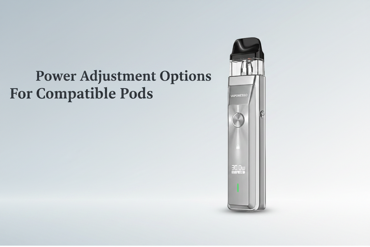 Power Adjustment Options For Compatible Pods