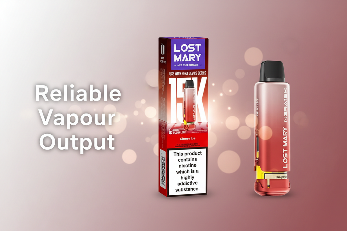 Reliable Vapour Output