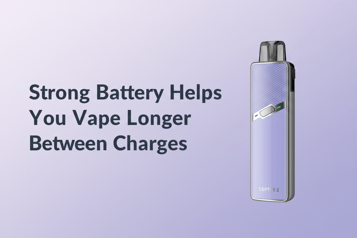 Strong battery helps you vape longer between charges
