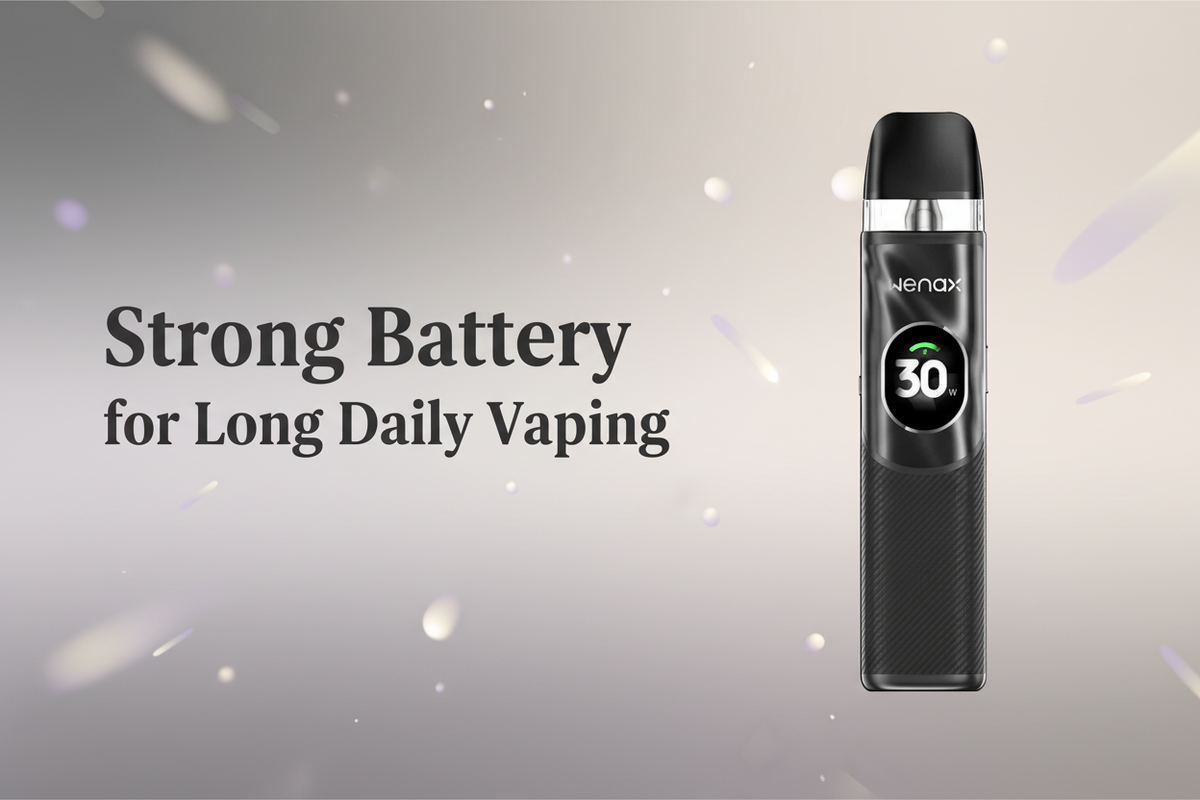 Strong Battery for Long Daily Vaping