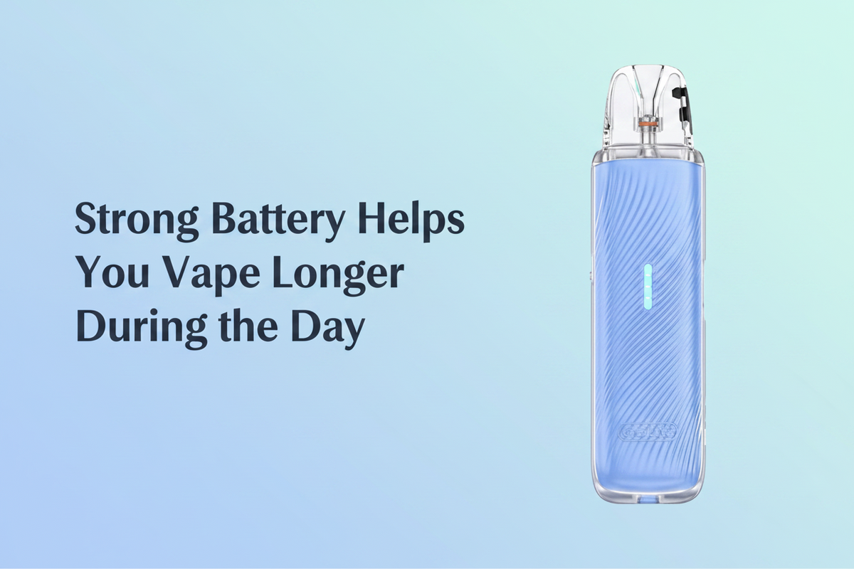 Strong Battery Helps You Vape Longer During the Day